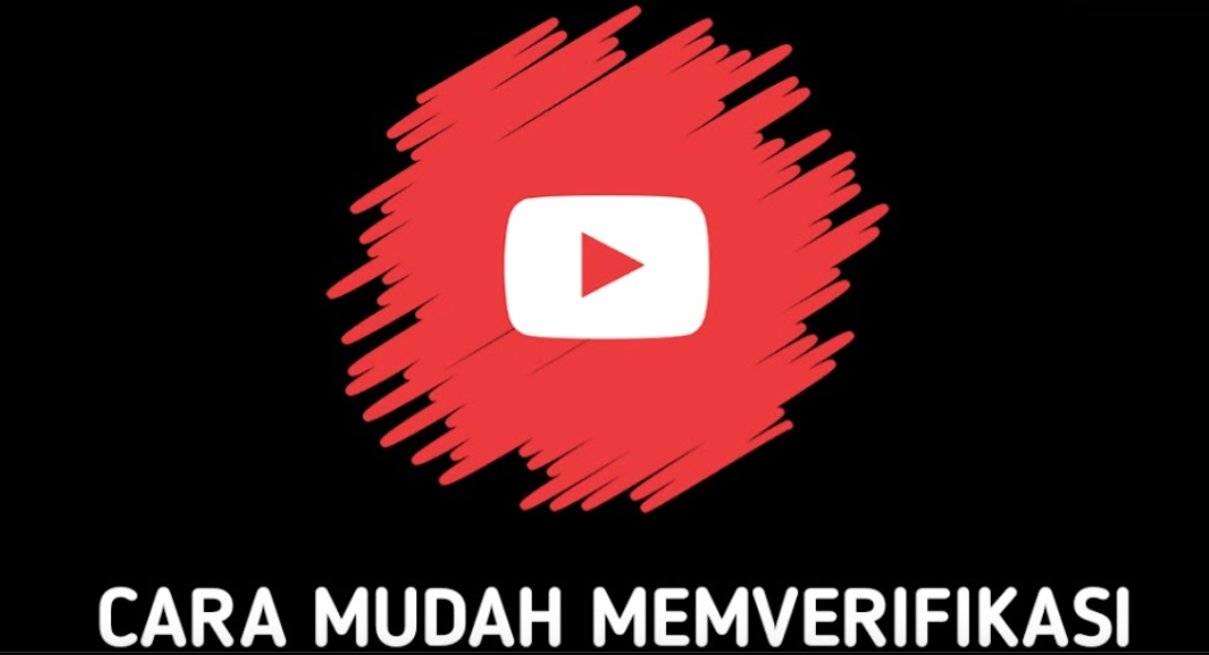 Cara Verifikasi Akun Youtube