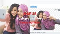 HAPUS Background Foto Tanpa Aplikasi