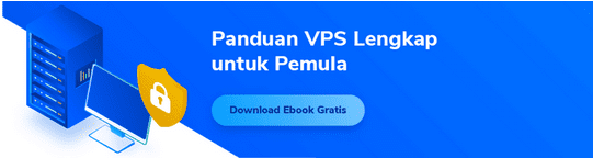 Panduan VPS Lengkap Untuk Pemula Panduan VPS Lengkap Untuk Pemula