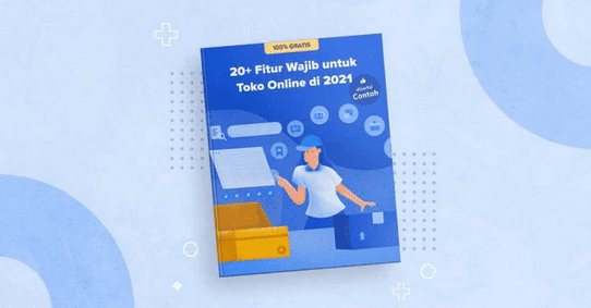20 fitur Wajib Untuk Toko Online di 2021