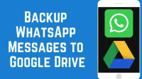 Why backup WhatsApp data to Google Drive?